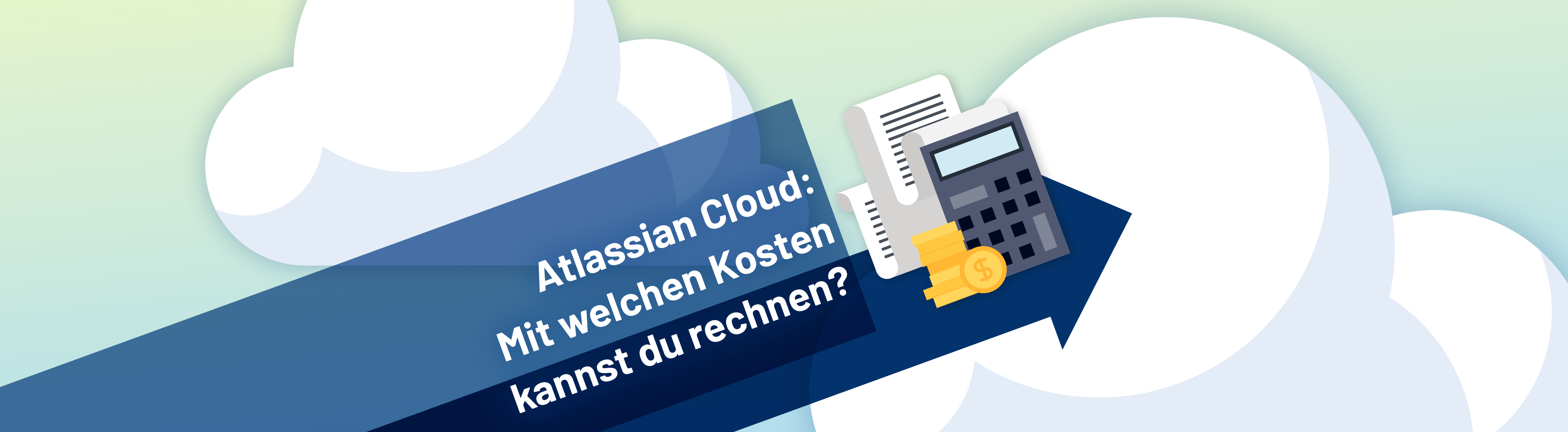 Eine Grafik, die einen Taschenrechner und Münzgeld zeigt. Daneben steht "Atlassian Cloud: Mit welchen Kosten kannst du rechnen?"